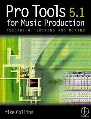 Pro Tools for Music Production - Mike Collins