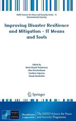 Improving Disaster Resilience and Mitigation - IT Means and Tools - 