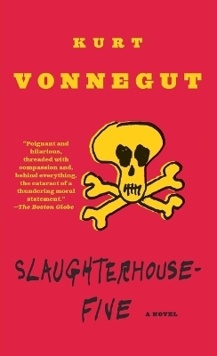 Slaughterhouse-Five - Kurt Vonnegut