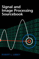 Signal And Image Processing Sourcebook - Robert Libbey