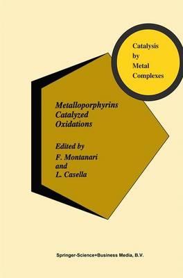 Metalloporphyrins Catalyzed Oxidations - 