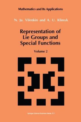 Representation of Lie Groups and Special Functions -  A.U. Klimyk,  N.Ja. Vilenkin