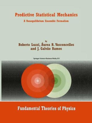 Predictive Statistical Mechanics -  Roberto Luzzi,  J. Galvao Ramos,  Aurea R. Vasconcellos