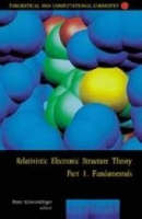 Relativistic Electronic Structure Theory - Fundamentals - 