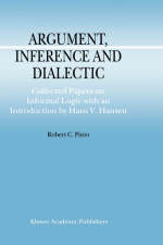 Argument, Inference and Dialectic -  R.C. Pinto