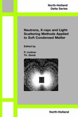 Neutrons, X-rays and Light: Scattering Methods Applied to Soft Condensed Matter - 