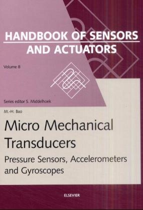 Micro Mechanical Transducers - Min-Hang Bao