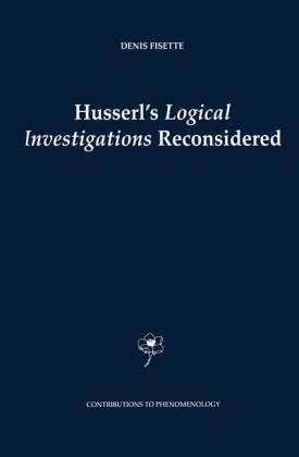 Husserl's Logical Investigations Reconsidered - 