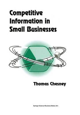 Competitive Information in Small Businesses -  T. Chesney