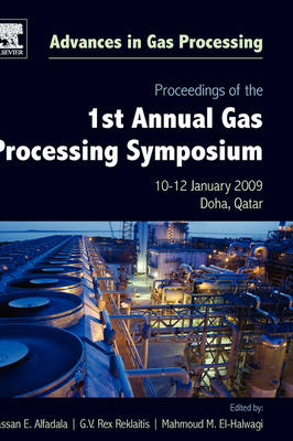 Proceedings of the 1st Annual Gas Processing Symposium - 