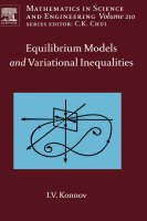 Equilibrium Models and Variational Inequalities - Igor Konnov