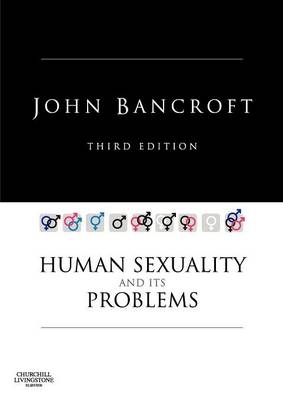 Human Sexuality and its Problems - John Bancroft