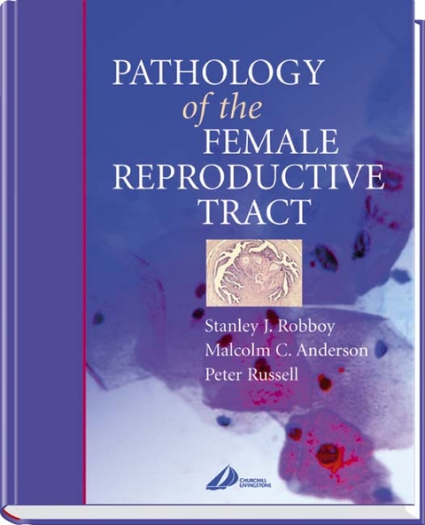 Pathology of the Female Reproductive Tract - 