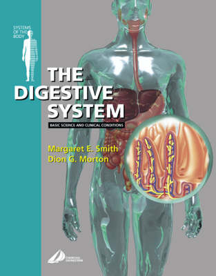 The Digestive System - Margaret E. Smith, Dion G. Morton