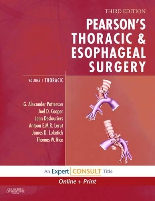 Pearson's Thoracic Surgery - G. Alexander Patterson, F. Griffith Pearson, Joel D. Cooper, Jean Deslauriers, Thomas W. Rice