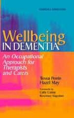 Wellbeing in Dementia - Tessa Perrin, Hazel May