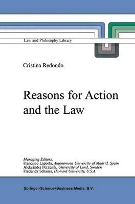 Reasons for Action and the Law -  M.C. Redondo