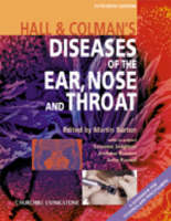 Hall and Colman's Diseases of the Ear, Nose and Throat - Martin Burton