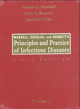 Mandell, Douglas and Bennett's Principles and Practice of Infectious Diseases - Gerald L. Mandell, John E. Bennett, Raphael Dolin