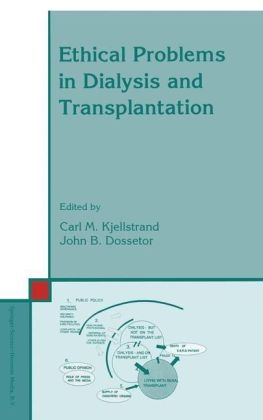 Ethical Problems in Dialysis and Transplantation - 