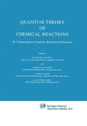 Quantum Theory of Chemical Reactions - 