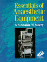 Essentials of Anaesthetic Equipment - Baha Al-Shaikh, Dr. Simon G. Stacey,  Baha Al-Shaikh