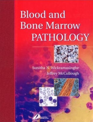 Blood and Bone Marrow Pathology - S. N Wickramasinghe, Jeff McCullough