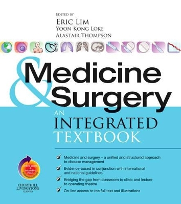 Medicine and Surgery - Eric K. S. Lim, Yoon Kong Loke, Alastair M. Thompson