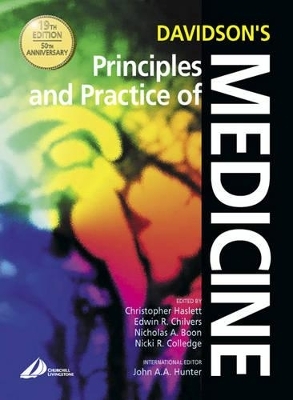 Davidson's Principles and Practice of Medicine - Edwin R. Chilvers, Nicholas A. Boon, Christopher Haslett, Nicki R. Colledge, John A. A. Hunter