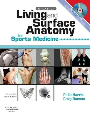 Atlas of Living & Surface Anatomy for Sports Medicine - Philip F. Harris, Dr. Craig Ranson