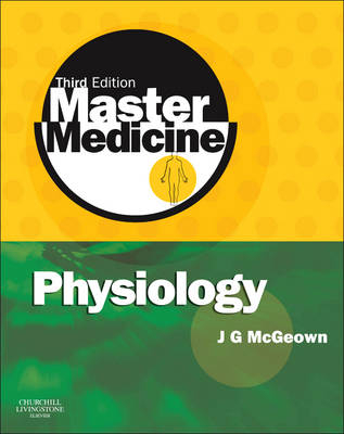 Master Medicine: Physiology - J. Graham McGeown