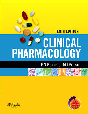 Clinical Pharmacology - Morris J. Brown, Peter N. Bennett