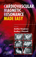 Cardiovascular Magnetic Resonance Made Easy - Anitha Varghese, Dudley J. Pennell