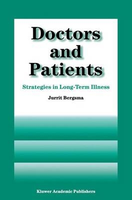 Doctors and Patients -  J. Bergsma