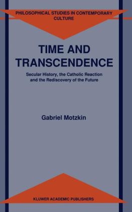 Time and Transcendence -  G. Motzkin