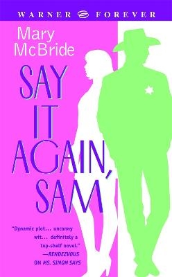 Say It Again Sam - Mary McBride