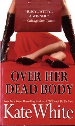 Over Her Dead Body - Kate White