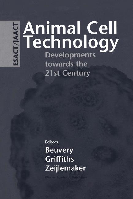 Animal Cell Technology: Developments towards the 21st Century - 