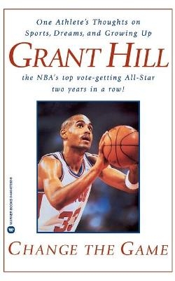 Change the Game - Grant Hill