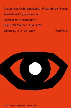 International Symposium on Fluorescein Angiography Ghent 28 March-1 April 1976 - 