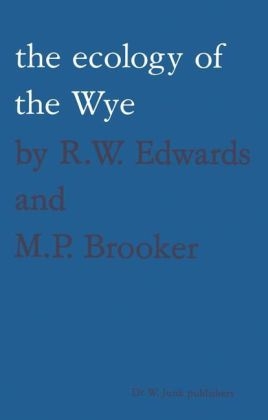 ecology of the Wye -  M.P. Brooker,  R.W. Edwards