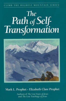 The Path of Self Transformation - Elizabeth Clare Prophet, Mark L. Prophet