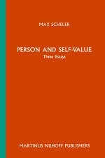 Person and Self-Value -  Max Scheler