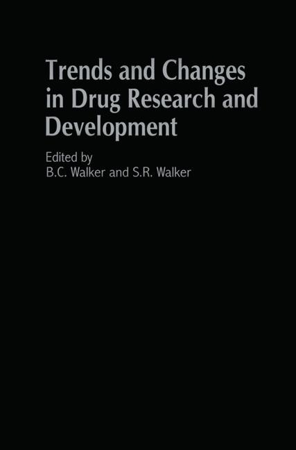 Trends and Changes in Drug Research and Development - 