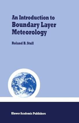 Introduction to Boundary Layer Meteorology -  Roland B. Stull