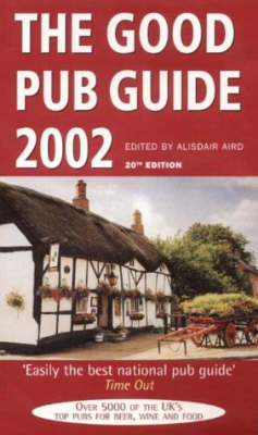 The Good Pub Guide 2002 - Alisdair Aird