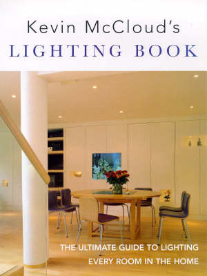 Kevin McCloud's Lighting Book - Kevin McCloud