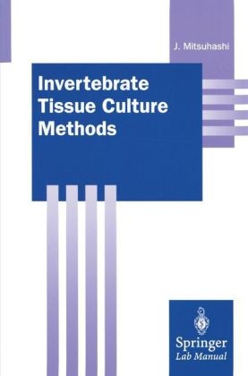 Invertebrate Tissue Culture Methods -  Jun Mitsuhashi