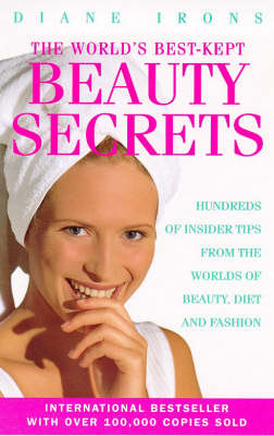 The World's Best-kept Beauty Secrets - Diane Irons