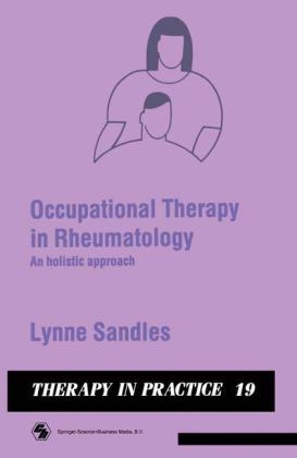 Occupational Therapy in Rheumatology -  Lynne Sandles